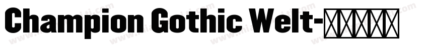 Champion Gothic Welt字体转换